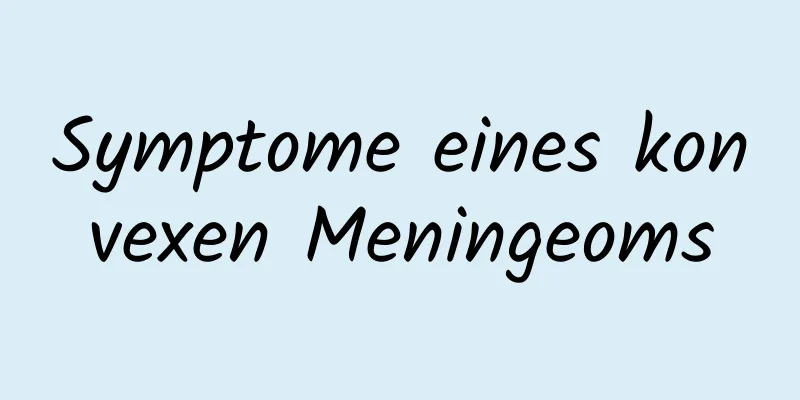 Symptome eines konvexen Meningeoms