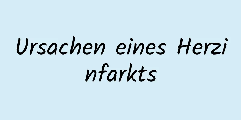 Ursachen eines Herzinfarkts