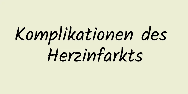 Komplikationen des Herzinfarkts