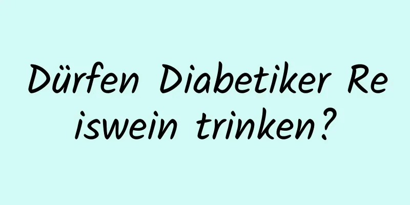 Dürfen Diabetiker Reiswein trinken?