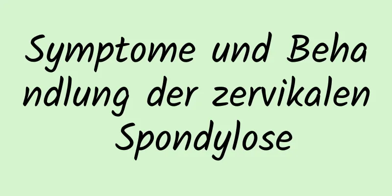 Symptome und Behandlung der zervikalen Spondylose