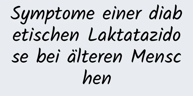 Symptome einer diabetischen Laktatazidose bei älteren Menschen