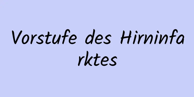 Vorstufe des Hirninfarktes