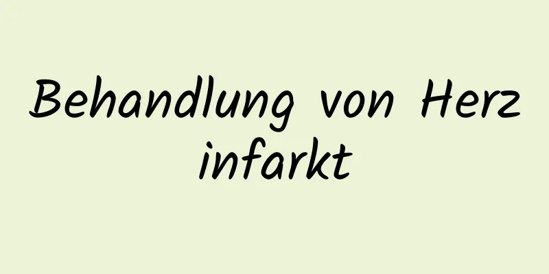 Behandlung von Herzinfarkt