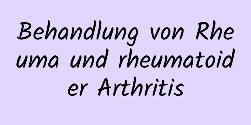 Behandlung von Rheuma und rheumatoider Arthritis