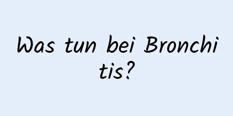 Was tun bei Bronchitis?