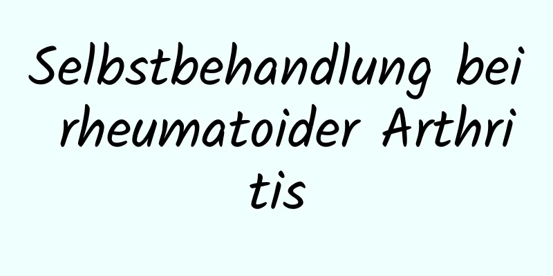 Selbstbehandlung bei rheumatoider Arthritis