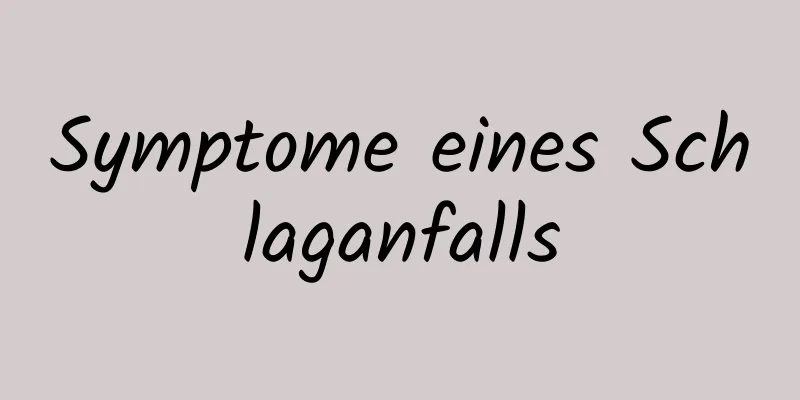 Symptome eines Schlaganfalls