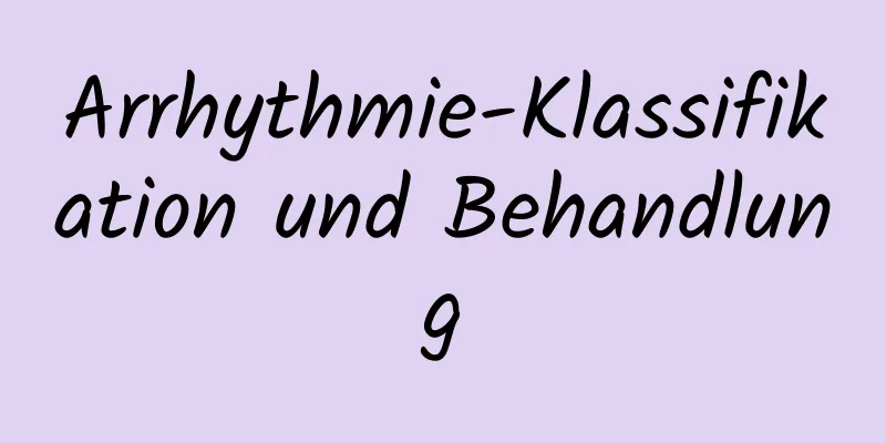 Arrhythmie-Klassifikation und Behandlung