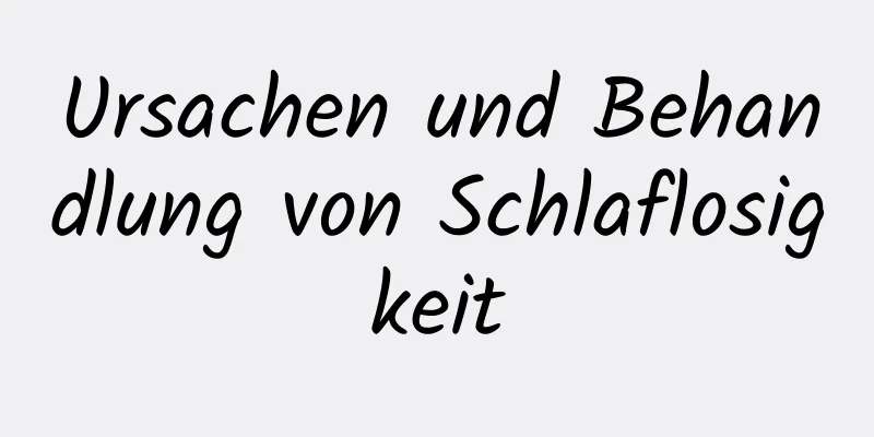 Ursachen und Behandlung von Schlaflosigkeit