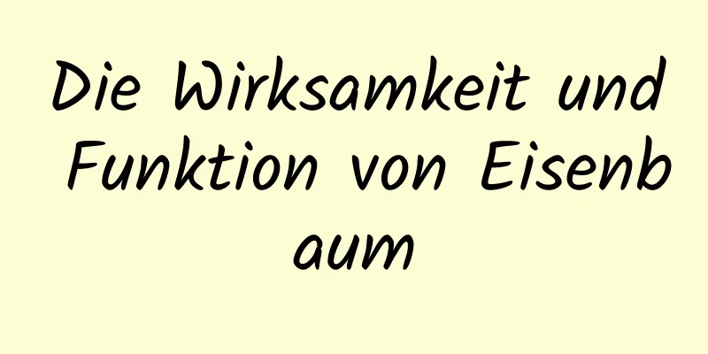 Die Wirksamkeit und Funktion von Eisenbaum