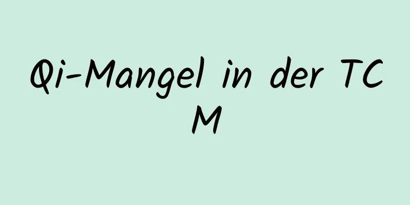 Qi-Mangel in der TCM