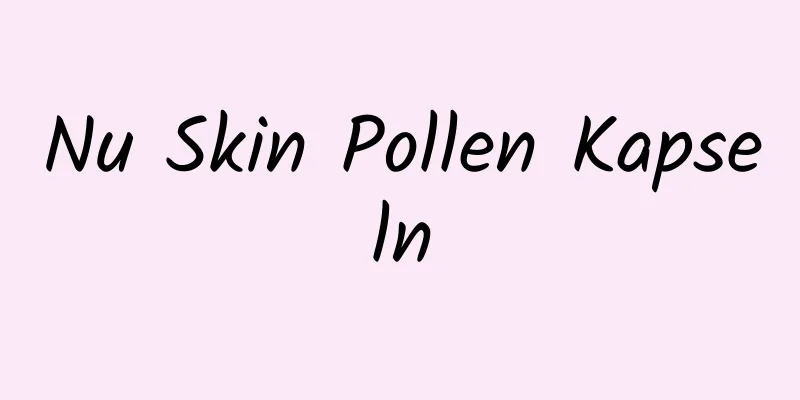 Nu Skin Pollen Kapseln