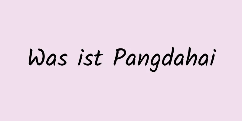 Was ist Pangdahai