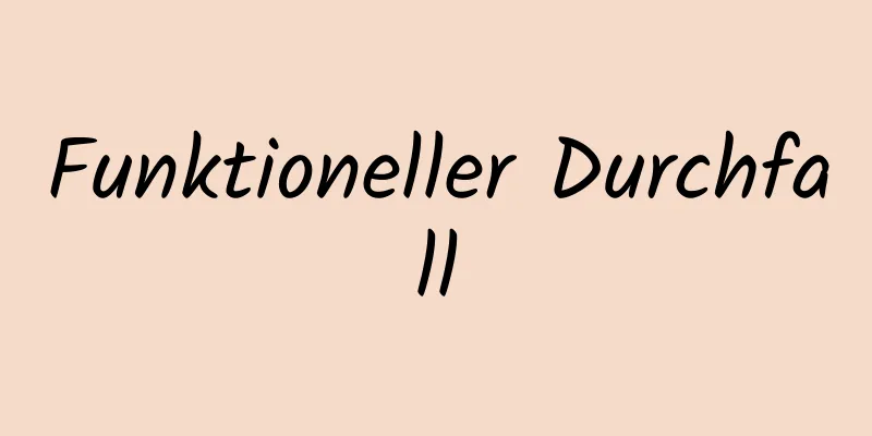 Funktioneller Durchfall