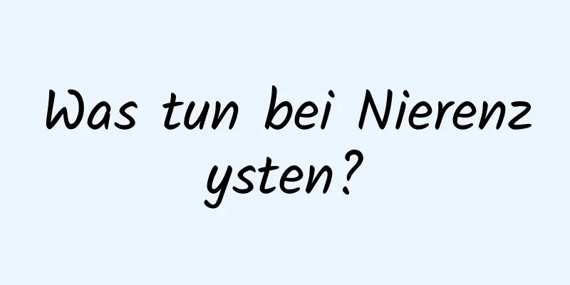 Was tun bei Nierenzysten?