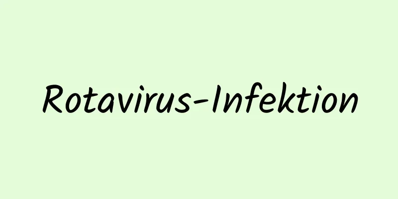 Rotavirus-Infektion