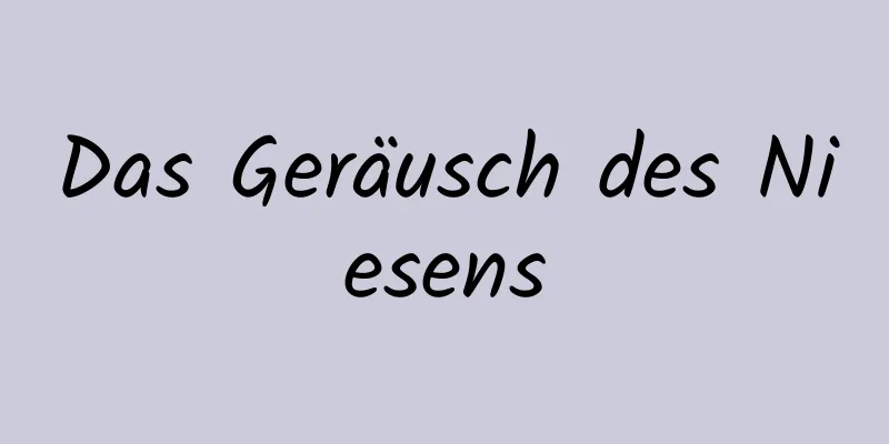 Das Geräusch des Niesens