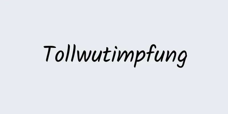 Tollwutimpfung