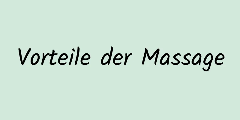 Vorteile der Massage