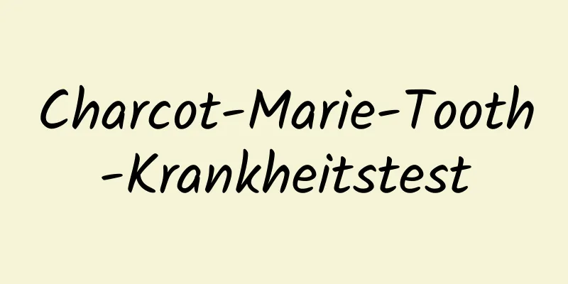 Charcot-Marie-Tooth-Krankheitstest