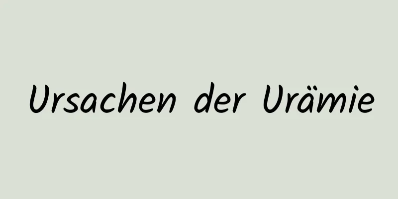 Ursachen der Urämie