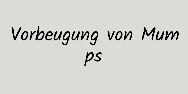 Vorbeugung von Mumps