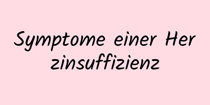 Symptome einer Herzinsuffizienz