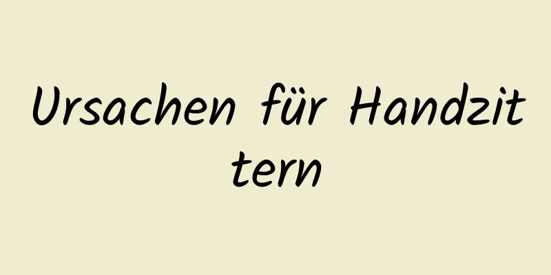 Ursachen für Handzittern