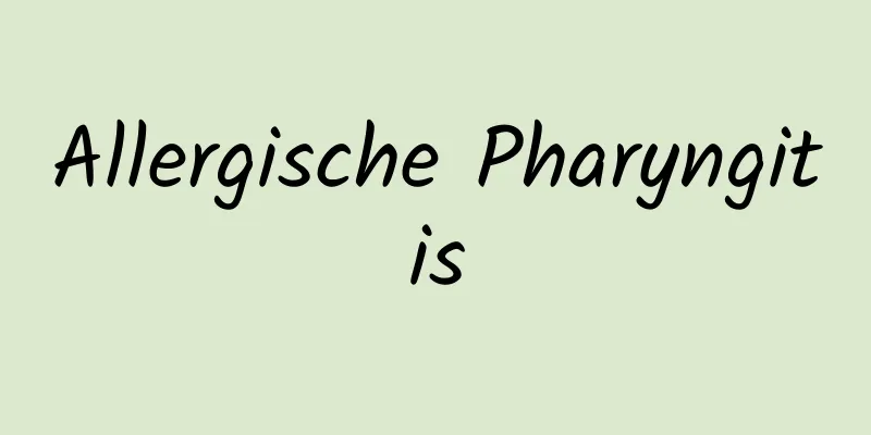 Allergische Pharyngitis