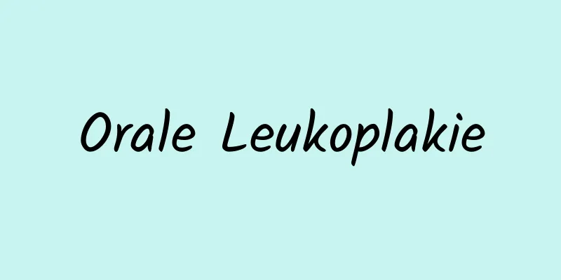 Orale Leukoplakie