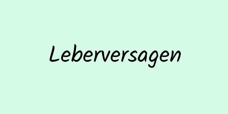 Leberversagen