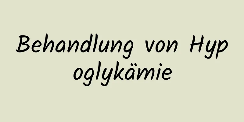 Behandlung von Hypoglykämie