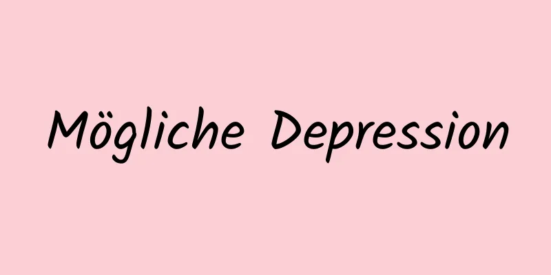 Mögliche Depression