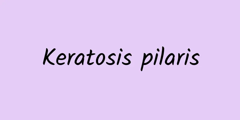 Keratosis pilaris