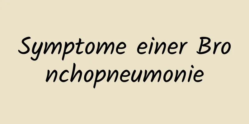 Symptome einer Bronchopneumonie