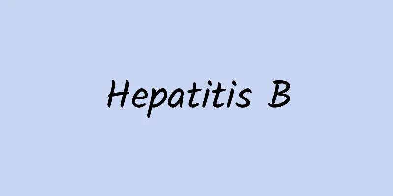 Hepatitis B