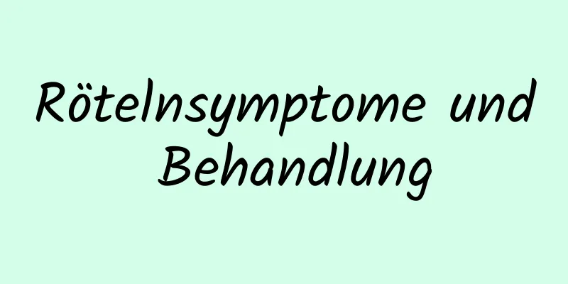 Rötelnsymptome und Behandlung