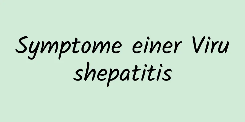 Symptome einer Virushepatitis