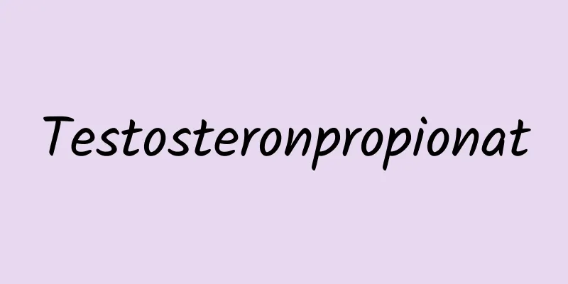 Testosteronpropionat