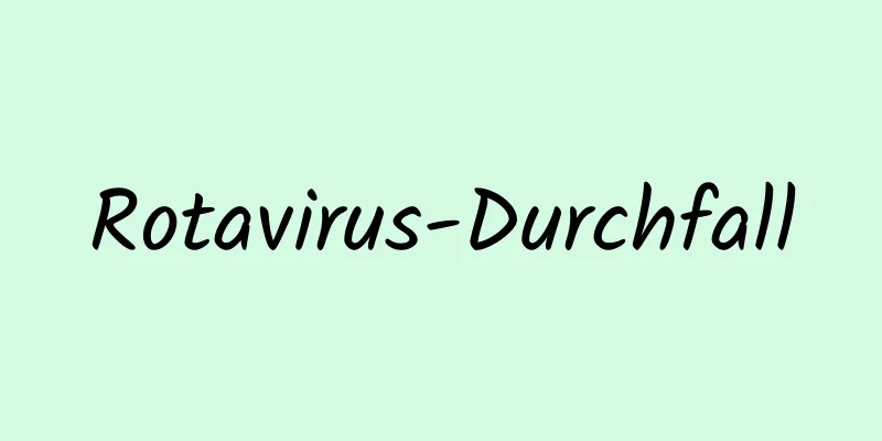 Rotavirus-Durchfall