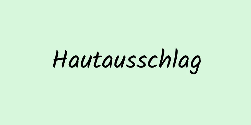 Hautausschlag