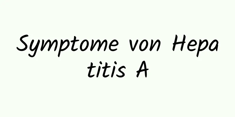 Symptome von Hepatitis A