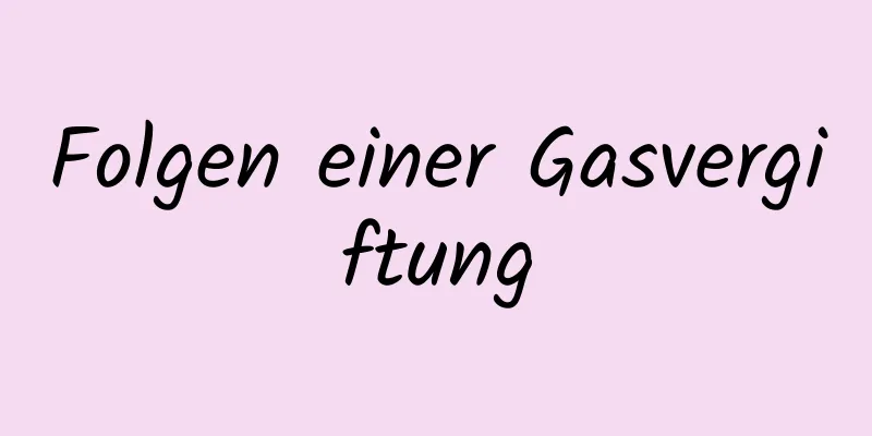 Folgen einer Gasvergiftung