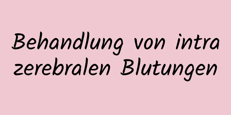 Behandlung von intrazerebralen Blutungen