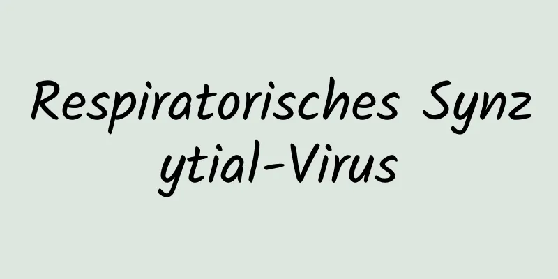 Respiratorisches Synzytial-Virus