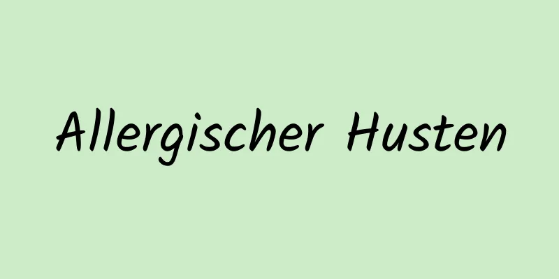 Allergischer Husten