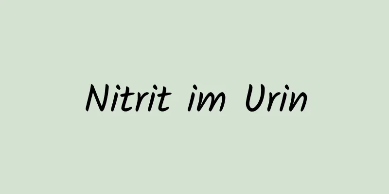 Nitrit im Urin