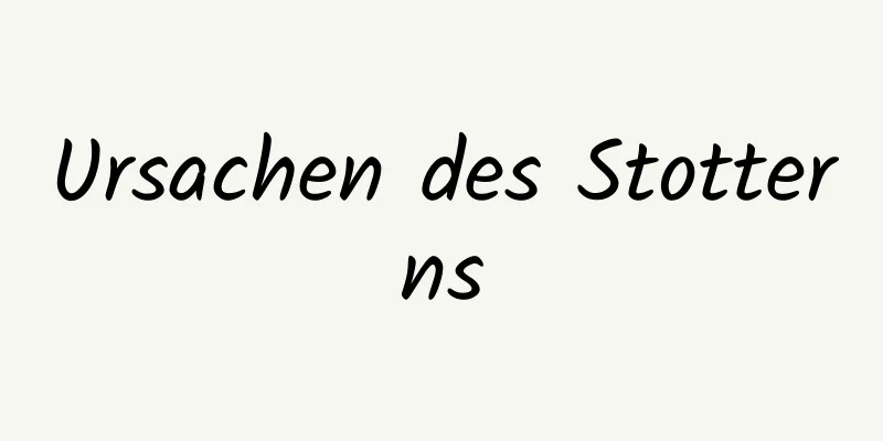 Ursachen des Stotterns