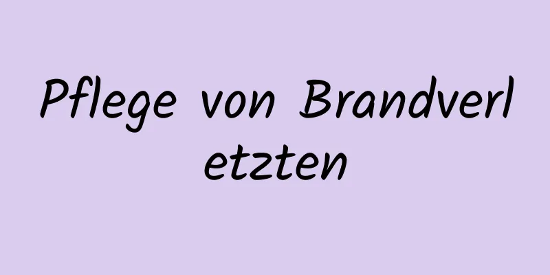 Pflege von Brandverletzten